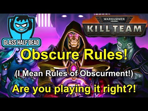 How To Kill Team - Obscure rules. Are YOU playing them right?!