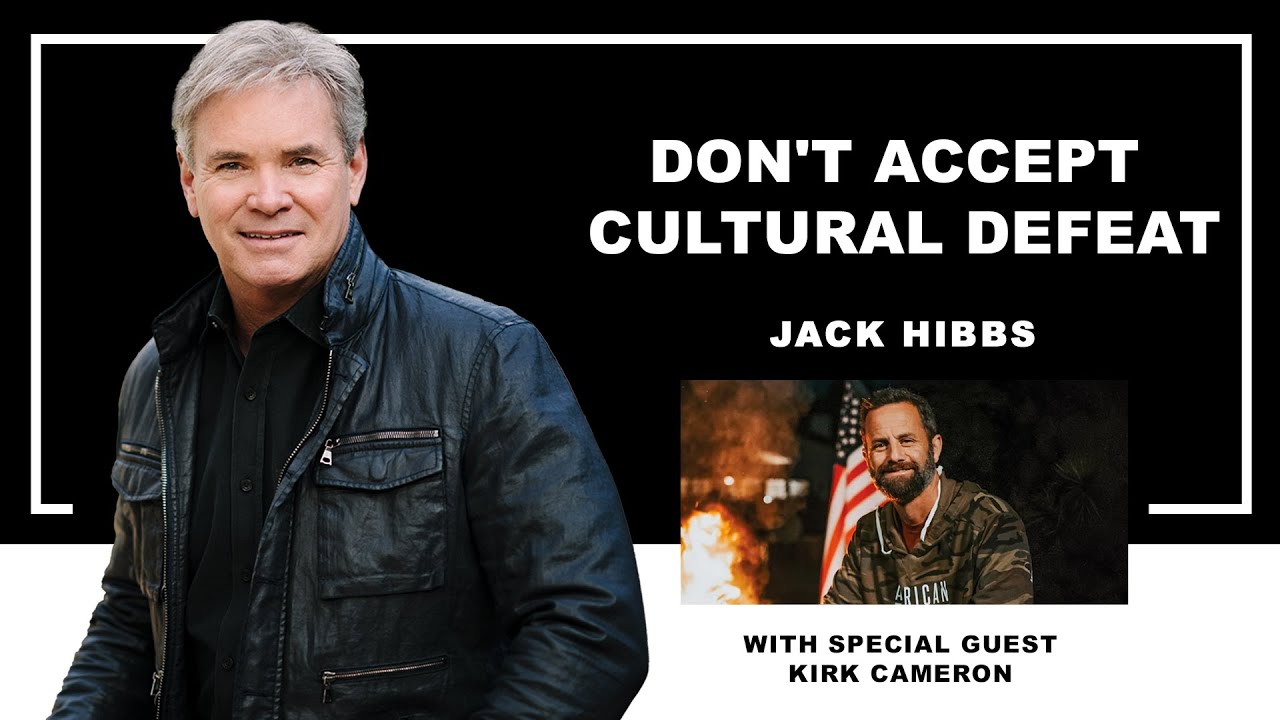 Don't Accept Cultural Defeat (With Special Guest Kirk Cameron)