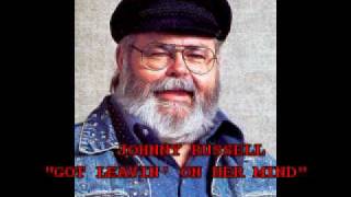 JOHNNY RUSSELL - &quot;BABY&#39;S GOT LEAVIN&#39; ON HER MIND