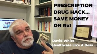 Prescription Drug HACK! Save Money On Rx.