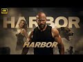 Harbor Jason Statham Full Action Movie Concept AI 2025 Full Movie 4K Ultra