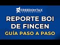 Reporte BOI de FINCEN en Español (Instrucciones Paso a Paso)