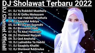 Download lagu DJ Sholawat Ya Robbibil Musthofa Full Album Bikin Hati Jadi Adem dan Sejuk Slow Bass 2022 mp3 Download lagu DJ Sholawat Ya Robbibil Musthofa Full Album Bikin Hati Jadi Adem dan Sejuk Slow Bass 2022 mp3