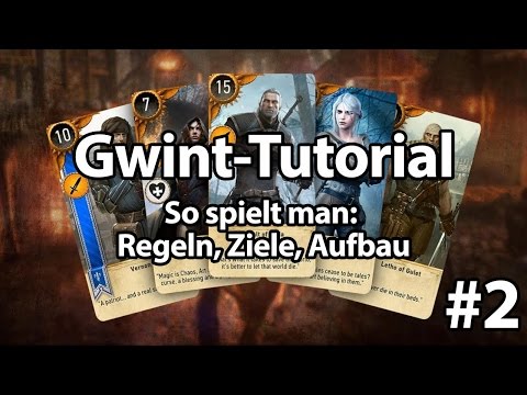 gamona Gwint-Tutorial - So spielt man: Teil 2: Beispiele, Matches, Taktiken und Tipps