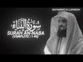 Surah An Naba Complete 1 40 By Muhammad Al Luhaidan QURAN Is LIFE