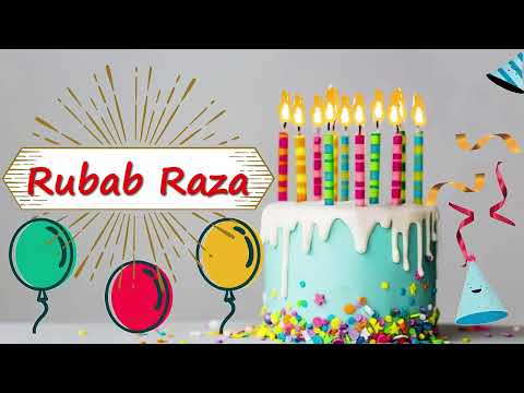 Rubab Raza Birthday Greetings | Happy Birthday Rubab Raza Birthday Song