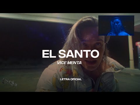 Vice Menta - El Santo (Lyric Video) | CantoYo