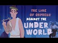 The Lyre of Orpheus: Return from the Underworld — The Song of the Lyre (e03)