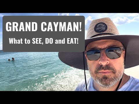Grand Cayman: What to SEE, DO and EAT