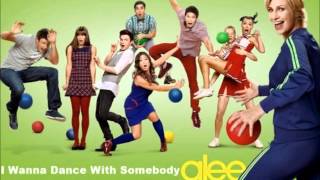 Glee - I Wanna Dance With Somebody (Who Loves Me)