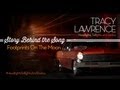 Tracy Lawrence - Footprints on the Moon (Story Behind The Song)