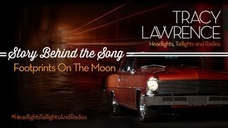 Tracy Lawrence - Footprints on the Moon (Story Behind The Song)