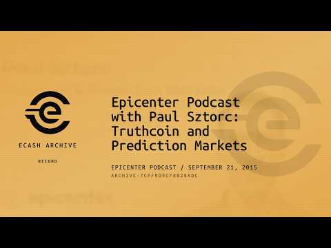 Epicenter Podcast with Paul Sztorc: Truthcoin and Prediction Markets