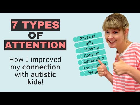 How to Connect with Autistic Kids - 7 Types of Attention
