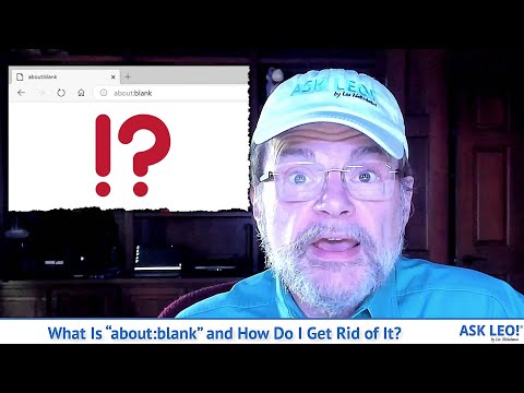 What Is “about:blank” and How Do I Get Rid of It? Why It’s Not Malware, and How You Can Use It