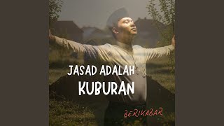 Download lagu Jasad Adalah Kuburan mp3