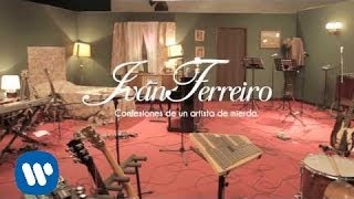 Iván Ferreiro -- Confesiones de un artista de mierda -Avance