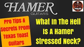 The Hamer Stressed Neck