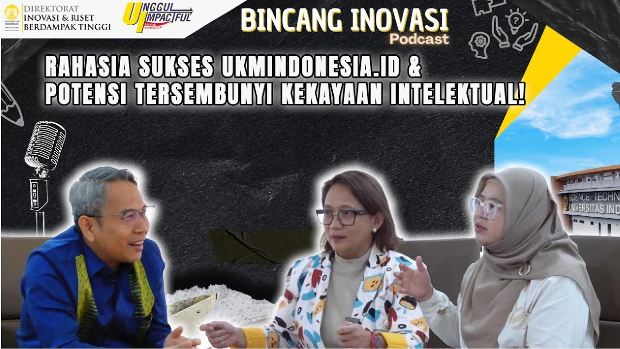 Rahasia Sukses UKMINDONESIA.id & Potensi Tersembunyi Kekayaan Intelektual | Bincang Inovasi Eps 8