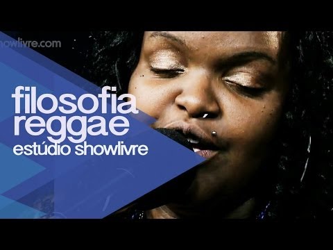"Sentimento bom" - Filosofia Reggae no Estúdio Showlivre 2012