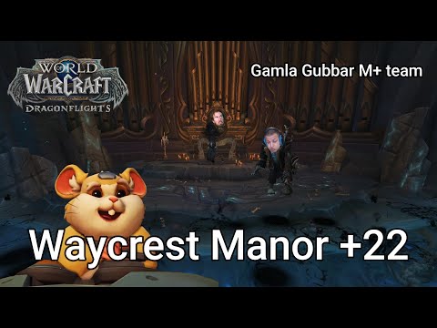 WoW - Waycrest Manor Mythic +22 Fortified (Gamla Gubbar, Blood DK POV)