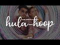 carl brave & noemi - hula-hoop (testo)