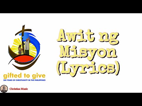 Awit ng Misyon (Lyrics) - Carlos Magno