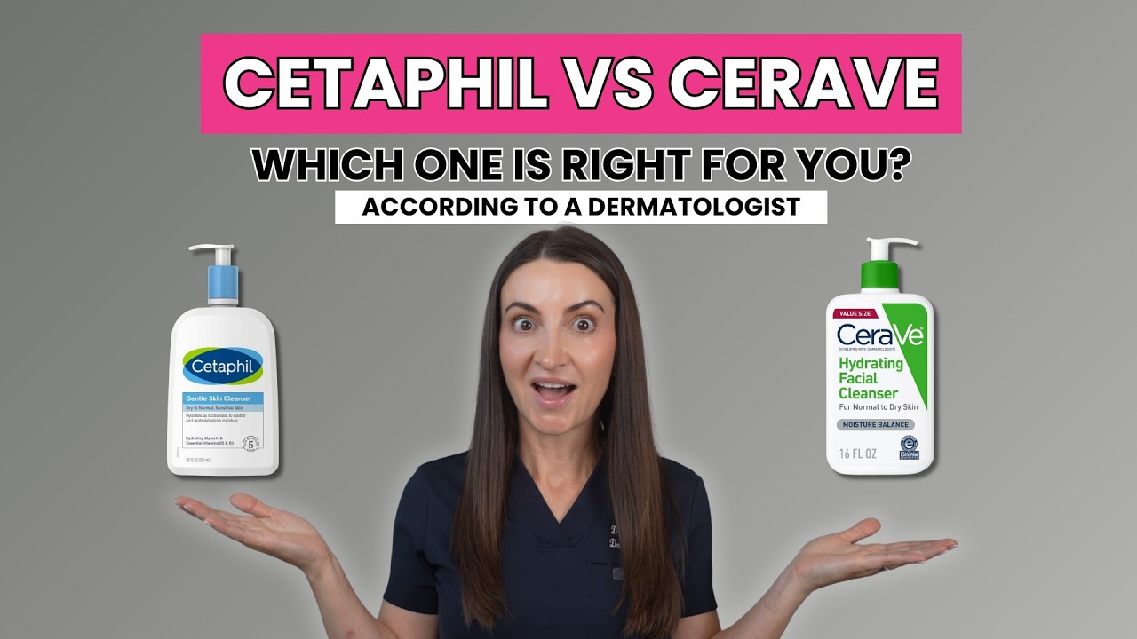 Cetaphil vs CeraVe: Which Is Better? | Dermatologist Explains