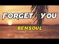 Bensoul - Forget You Lyrics (Official Lyric Video)
