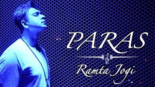 Ramta Jogi - Paras | AR Rahman | Sukhwinder Singh Cover #PARASrendition