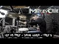 Motley Crue "Let Us Prey" Drum Cover