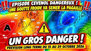 EPISODE CEVENOL DANGEREUX ! UNE GOUTTE FROIDE VA SEMER LA PAGAILLE PREVISION LON