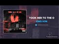 King Von Took Her To The O 1 Hour Loop