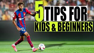 5 Football Tips for Kids and Beginners [QUICK FIX]