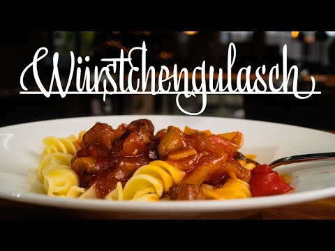 Sausage goulash – Cooking in the valley