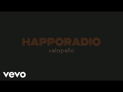 Happoradio - Valopallo (Lyric Video)