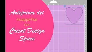 Anteprima tappetini Cricut Design Space: come funziona, modificare elementi e nasconderli