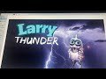 Larry Thunder 2010 2020 Logo History