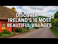 Discover Ireland S 10 Most Beautiful Villages