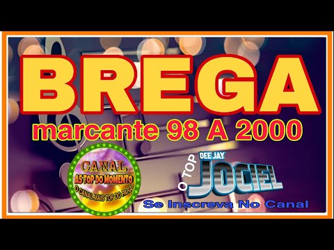 CD ''BREGA MARCARAM EPOCA TOP(PART 2) ANO 98 A 2000" DJ JOCIEL O TOP DJ ( @CANAL-AS-TOP-DO-MOMENTO