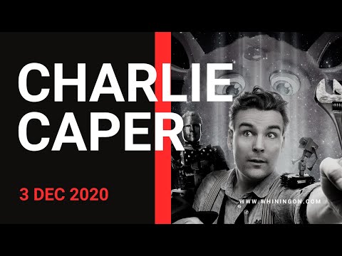 Whining On with Charlie Caper