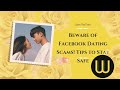 Beware Of Facebook Dating Scams Tips To Stay Safe