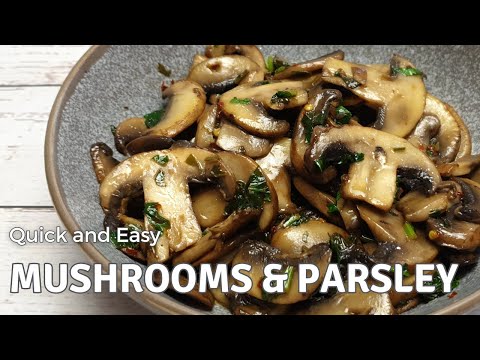 How to make Mushrooms and Parsley | Sauteed Mushrooms Recipe | Mushroom Recipe