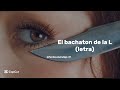 El bachaton de la L // Lola índigo & Lucho Rk //letra 