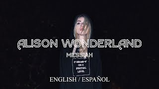 Alison Wonderland &amp; M-Phazes - Messiah (English / Sub Español)