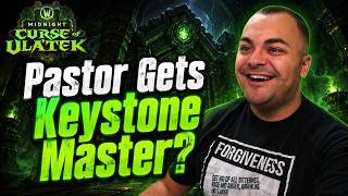 PASTOR Gets Keystone Master | 12.1 Curse of Ulatek
