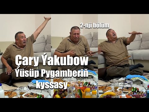 CARY YAKUBOW YUSUP PYGAMBERIN KYSSASY 2 NJI BOLUM