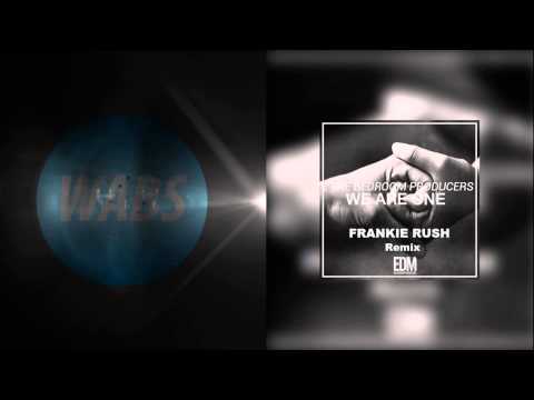 The Bedroom Producers ft. Nathan Brumley - We Are One (Frankie Rush Remix) [Progressive House]