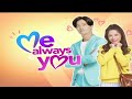 Me Always You 2021 Film TV Series Teaser Trailer Thai Rom Com