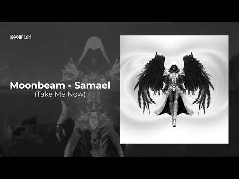 Moonbeam - Samael (Take Me Now) [Topgun Prime]